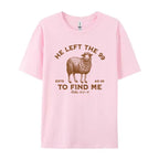 He Left the 99 Women Vintage Christian Inspirational T-Shirt Bible Verse T Shirt Jesus God Graphic Tee Unisex Religious Top Gift