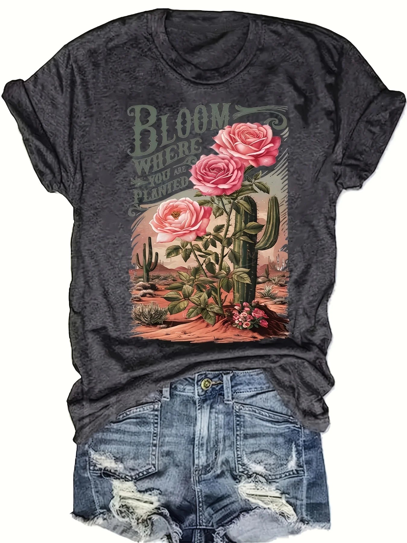 Women's Tee - "Bloom Where You Are Planted" Rose & Cactus Graphic, Western-Inspired Casual Design for Daily Outings