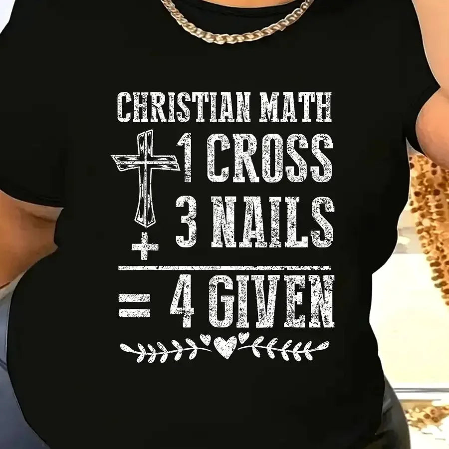Christian Math Faith T-Shirt for Women - Featuring a Cross And Nails Design with a Christian Math Equation 1 Cross + 3 Nails =