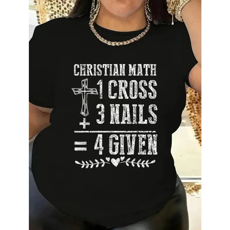Christian Math Faith T-Shirt for Women - Featuring a Cross And Nails Design with a Christian Math Equation 1 Cross + 3 Nails =