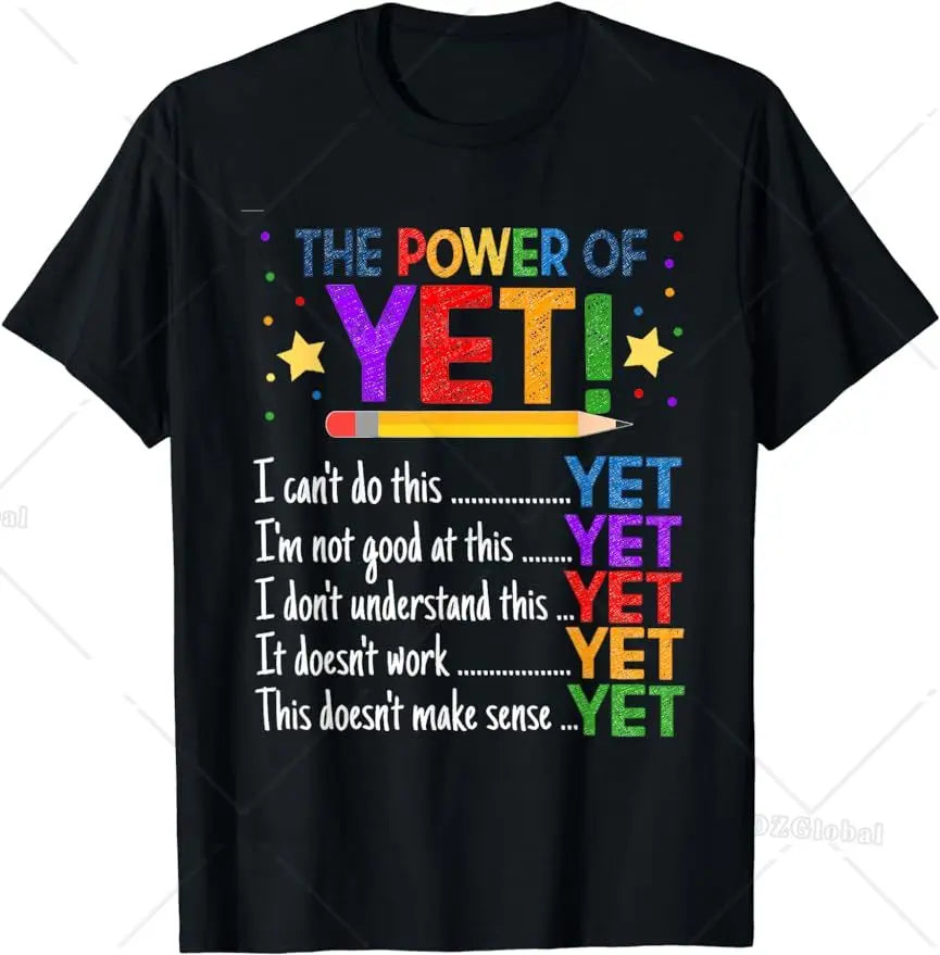 Growth Mindset Teacher Kindness Power Of Yet Inspirational T-Shirt Unisex Style Printed Men Graphic TShirts